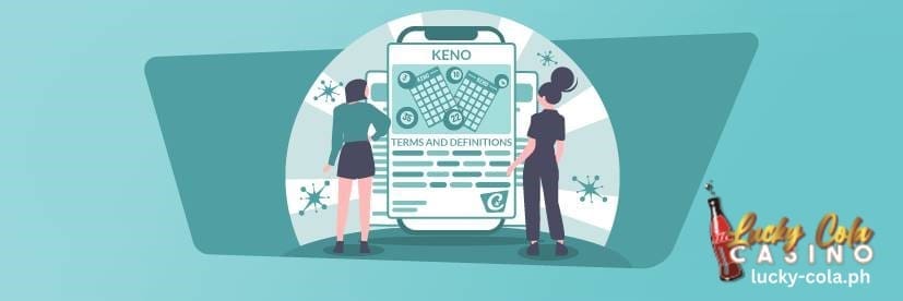 Keno — Mga Tuntunin at Kahulugan