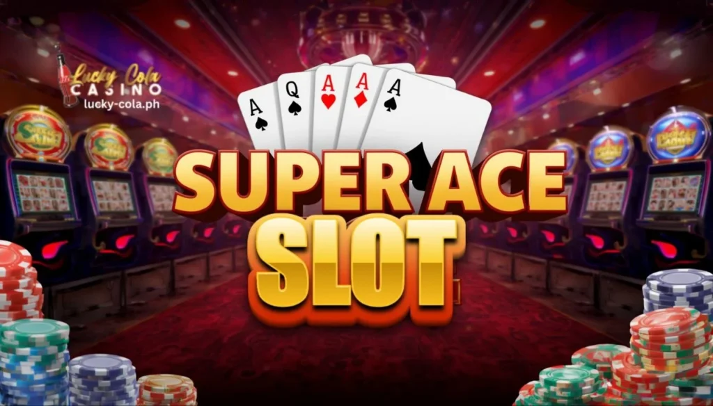 Super Ace Slot Ang Exciting JILI Game sa Lucky Cola